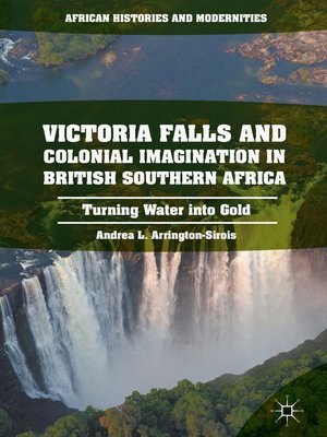 cover image of Victoria Falls and Colonial Imagination in British Southern Africa